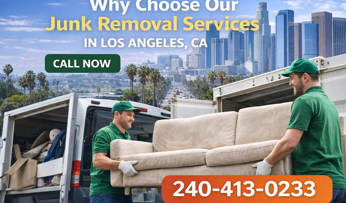 Why Choose Our Junk Removal Services in Los Angeles, CA