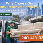 Why Choose Our Junk Removal Services in Los Angeles, CA Why Choose Our Junk Removal Services